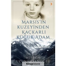 Marsis’in Kuzeyinden Kaçkarlı Küçük Adam - Hüseyin Uzunhasanoğlu
