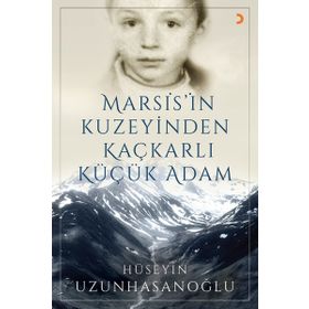 Marsis’in Kuzeyinden Kaçkarlı Küçük Adam - Hüseyin Uzunhasanoğlu