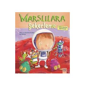 Marslılara Şekerleme - Charlotte Guillain Lee Wildish Adam Guillain