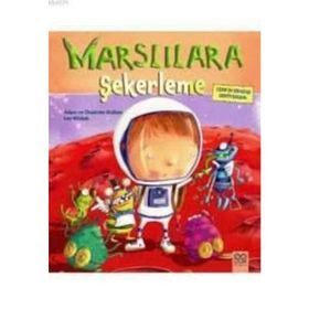 Marslılara Şekerleme - Charlotte Guillain Lee Wildish Adam Guillain