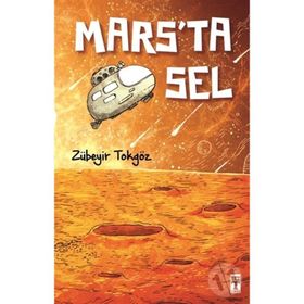 Mars’ta Sel - Zübeyir Tokgöz