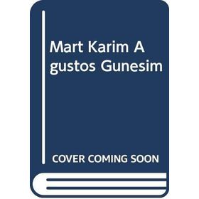 Mart Karım Ağustos Güneşim - Faruk Kuntsal