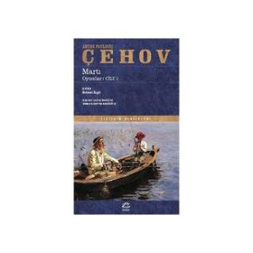 Mart Oyunlar Cilt 1 - Anton Pavloviç Çehov