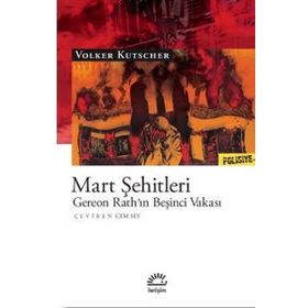 Mart Şehitleri: Gereon Rath’ın Beşinci Vakası - Volker Kutscher