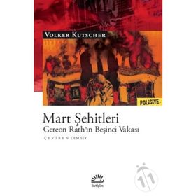 Mart Şehitleri: Gereon Rath’ın Beşinci Vakası - Volker Kutscher