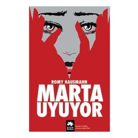 Marta Uyuyor - Romy Hausmann