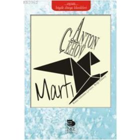 MARTI - ANTON PAVLOVİÇ ÇEHOV