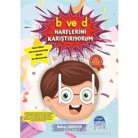 Martı Çocuk Yayınları B ve D Harflerini Karıştırıyorum