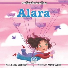 Martı Çocuk Yayınları Mevlana'dan Çocuklara - Alara