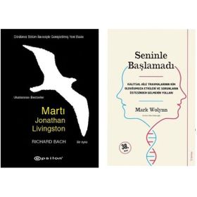 Martı Jonathan Livingston - Richard Bach - Seninle Başlamadı - Mark Wolynn
