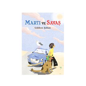 Martı ve Savaş - Güldem Şahan