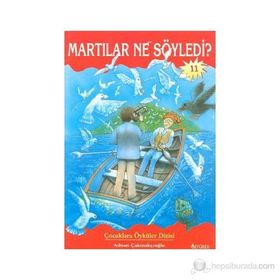 MARTILAR NE SÖYLEDİ? - ADNAN ÇAKMAKÇIOĞLU