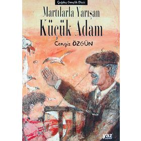 MARTILARLA YARIŞAN KÜÇÜK ADAM - CENGIZ ÖZGÜN