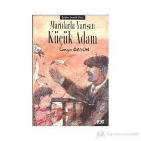MARTILARLA YARIŞAN KÜÇÜK ADAM - CENGIZ ÖZGÜN