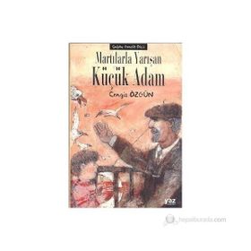 MARTILARLA YARIŞAN KÜÇÜK ADAM - CENGIZ ÖZGÜN