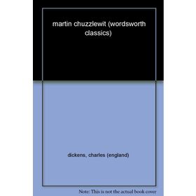 Martin Chuzzlewit - Charles Dickens