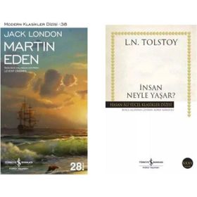 Martin Eden - Lev Nikolayeviç Tolstoy İnsan Neyle Yaşar - Jack London