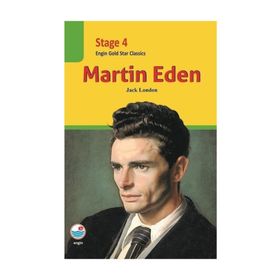 Martin Eden - Stage 4 - Jack London