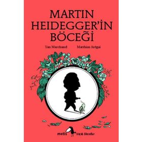 MARTIN HEIDEGGERIN BÖCEĞİ - YAN MARCHAND