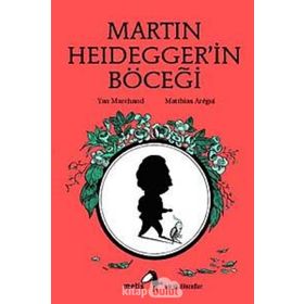 MARTIN HEIDEGGERIN BÖCEĞİ - YAN MARCHAND