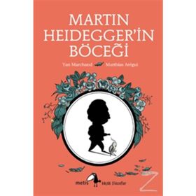 MARTIN HEIDEGGERIN BÖCEĞİ - YAN MARCHAND