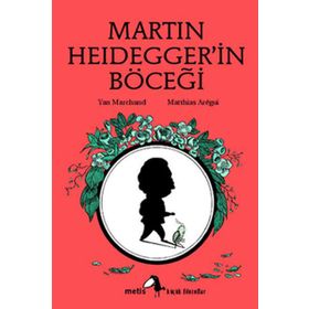 MARTIN HEIDEGGERIN BÖCEĞİ - YAN MARCHAND