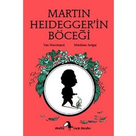 MARTIN HEIDEGGERIN BÖCEĞİ - YAN MARCHAND