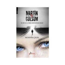 MARTIN ILE GÜLSÜM - HÜSEYİN ÇELİK
