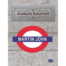 Martin John - Anakana Schofield