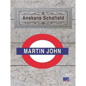 Martin John - Anakana Schofield