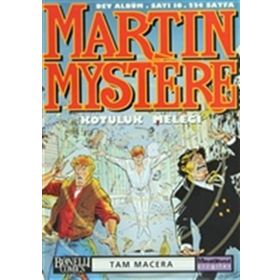 Martin Mystere Dev Albüm Sayı 10 Kötülük Meleği - afredo castelli Paolo Morales