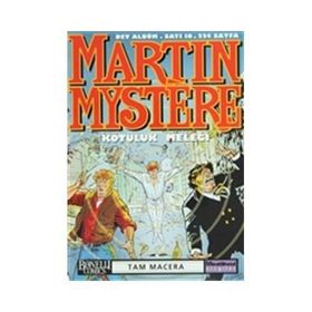 Martin Mystere Dev Albüm Sayı 10 Kötülük Meleği - afredo castelli Paolo Morales
