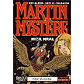 MARTIN MYSTERE DEV ALBÜM SAYI: 11 KIZIL KRAL TAM MACERA - ALFREDO CASTELLI;CARLO RECAGNO