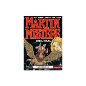 MARTIN MYSTERE DEV ALBÜM SAYI: 11 KIZIL KRAL TAM MACERA - ALFREDO CASTELLI;CARLO RECAGNO