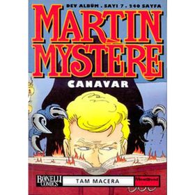 Martin Mystere Dev Albüm Sayı 7 Canavar - afredo castelli Giancarlo Alessandrini Luisa Zancanella
