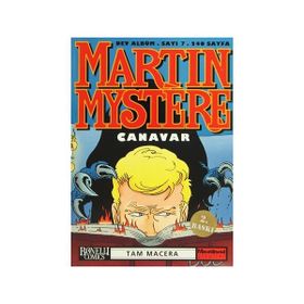 Martin Mystere Dev Albüm Sayı 7 Canavar - afredo castelli Giancarlo Alessandrini Luisa Zancanella