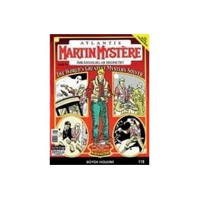 MARTIN MYSTERE İMKANSIZLAR DEDEKTIFI SAYI: 118 BÜYÜK HOUDINI - ALFREDO CASTELLI