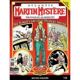 MARTIN MYSTERE İMKANSIZLAR DEDEKTIFI SAYI: 118 BÜYÜK HOUDINI - ALFREDO CASTELLI