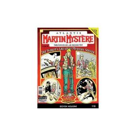 MARTIN MYSTERE İMKANSIZLAR DEDEKTIFI SAYI: 118 BÜYÜK HOUDINI - ALFREDO CASTELLI
