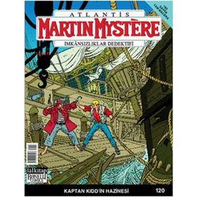 MARTIN MYSTERE İMKANSIZLAR DEDEKTIFI SAYI:120 KAPTAN KIDD'IN HAZINESI - ALFREDO CASTELLI