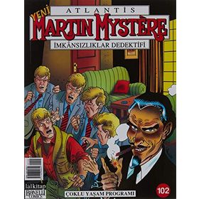 Martin Mystere İmkansızlıklar Dedektifi Sayı: 102 - Çoklu Yaşam Programı - Claudio Chiaverotti
