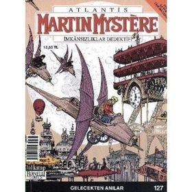 Martin Mystere İmkansızlıklar Dedektifi Sayı: 127 - Gelecekten Anılar - Carlo Recagno