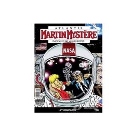 MARTIN MYSTERE İMKANSIZLIKLAR DEDEKTIFI SAYI: 128 - AY KOMPLOSU - ALFREDO CASTELLI