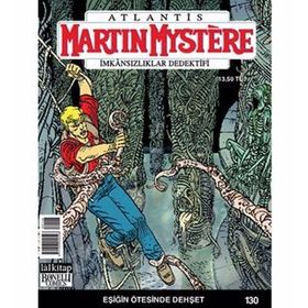 Martin Mystere İmkansızlıklar Dedektifi Sayı: 130 Eşiğin Ötesinde Dehşet - Paolo Morales