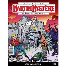 MARTIN MYSTERE İMKANSIZLIKLAR DEDEKTIFI SAYI: 132 JEAN D'ARC'IN SIRRI - PAOLO MORALES
