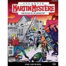 MARTIN MYSTERE İMKANSIZLIKLAR DEDEKTIFI SAYI: 132 JEAN D'ARC'IN SIRRI - PAOLO MORALES