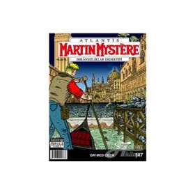 Martin Mystere İmkansızlıklar Dedektifi Sayı: 147 - Kolektif