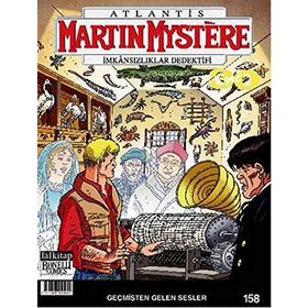 Martin Mystere İmkansızlıklar Dedektifi Sayı : 158 - Geçmişten Gelen Sesler - afredo castelli