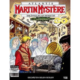 Martin Mystere İmkansızlıklar Dedektifi Sayı : 158 - Geçmişten Gelen Sesler - afredo castelli