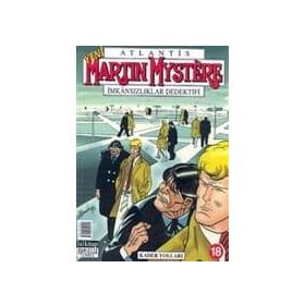 Martin Mystere İmkansızlıklar Dedektifi Sayı: 18 - Kolektif
